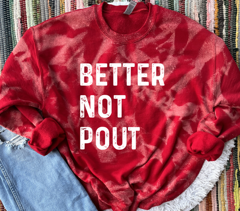 Unisex Sweatshirt - Better Not Pout