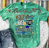 Get To The Point - Unisex T Shirt and Sweatshirt