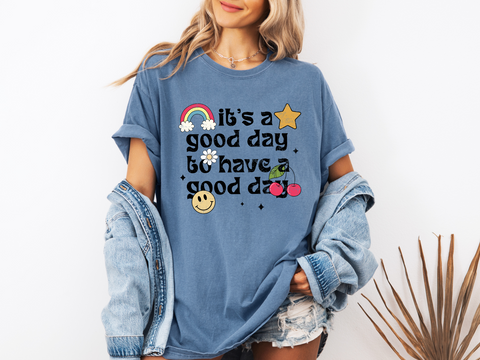 Unisex Short Sleeve T - It's A Good Day