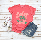 See Ya Later Unisex T