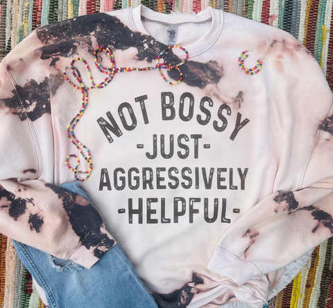 Unisex Sweatshirt - Not Bossy