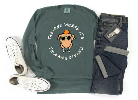 Unisex Long Sleeve T - The One Where It's Tanksgiving