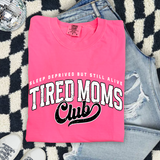 Tired Mom's - Unisex T
