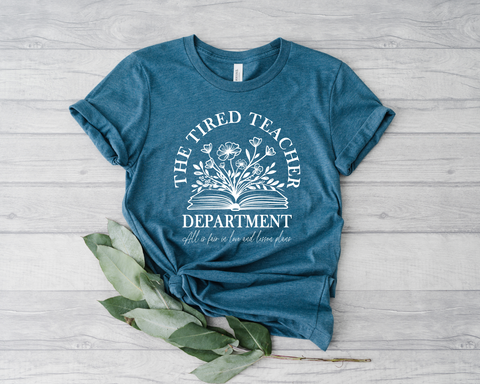 Unisex Short Sleeve T - Tired Teacher Department