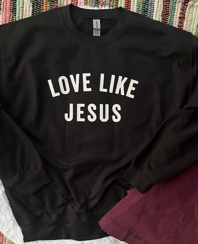 Unisex Sweatshirt - Love Like Jesus